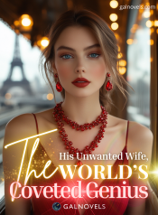 His unwanted wife, the world’s coveted genius